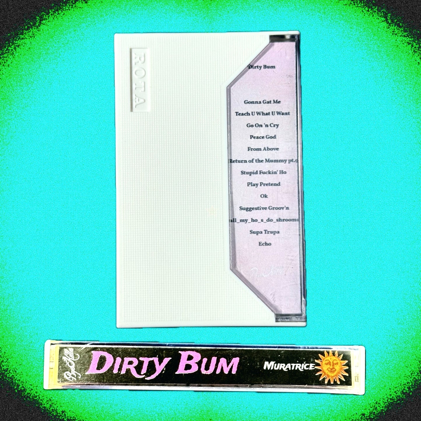 A. Dirty Bum - Cassette